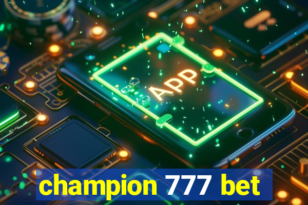 champion 777 bet
